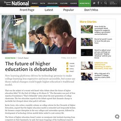 The future of higher education is debatable