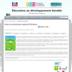 Éducation au développement durable - Actes du séminaire national d'Amiens