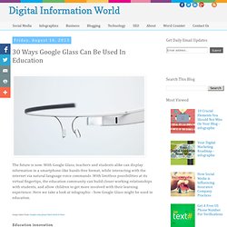 30 Ways Google Glass Can Be Used In Education