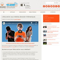 L'éducation aux médias [Dossier thématique]