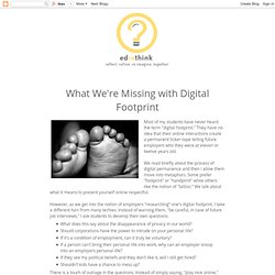 What We're Missing with Digital Footprint