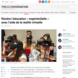 Rendre l’éducation « expérientielle » avec l’aide de la réalité virtuelle