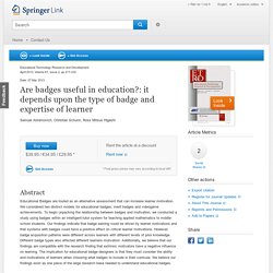 Article 1 Are badges useful in education?: it depends upon the type of badge and expertise of learner