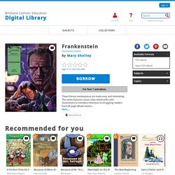 Brisbane Catholic Education Digital Library - Frankenstein: classic tale retold with color illustrations