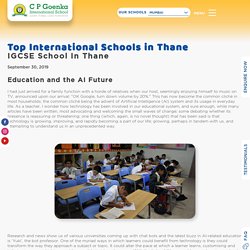 Education and the AI Future - C.P. Goenka International School