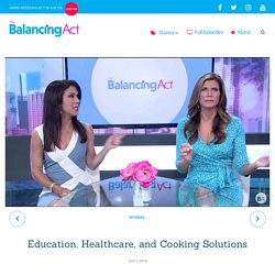 Education, Healthcare, and Cooking Solutions - The Balancing Act