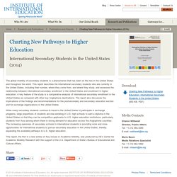 Charting New Pathways to Higher Education: International Secondary Students in the United States