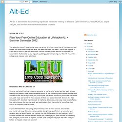 Plan Your Free Online Education at Lifehacker U. > Summer Semester 2012