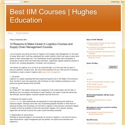 10 Reasons to Make Career in Logistics Courses and Supply Chain Management Courses