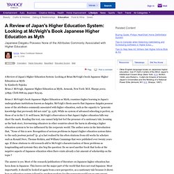 A Review of Japan's Higher Education System: Looking at McVeigh's Book Japanese Higher Education as Myth