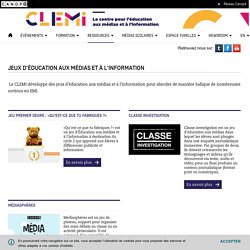 Jeux d'éducation aux médias et à l'information - CLEMI