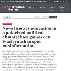 *News literacy education in a polarized political climate: how games can teach youth to spot misinformation