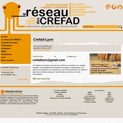 Le réseau des CREFAD, l'éducation populaire en mouvement - Crefad-Lyon