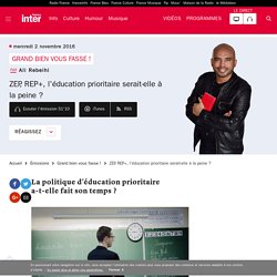 ZEP, REP+, l'éducation prioritaire serait-elle à la peine ?