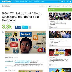 HOW TO: Build a Social Media Education Program for Your Company