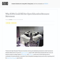 Why SOPA Could Kill the Open Education Resource Movement - Education