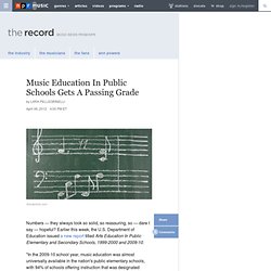 Music Education In Public Schools Gets A Passing Grade : The Record