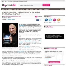 iPad for Education - It's Not the Size of the Screen, It's What You Do With It
