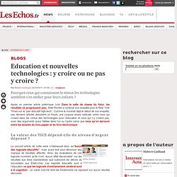 Education et nouvelles technologies : y croire ou ne pas y croire ? - Blogs InternetActu.net
