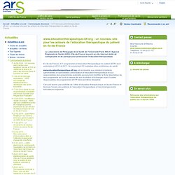 www.educationtherapeutique-idf.org : un nouveau site pour les acteurs de léducation thérapeutique du patient en Ile-de-France