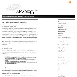 ARGs in Education & Training : ARGology