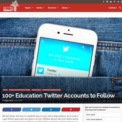 100+ Education Twitter Accounts to Follow