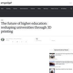 The future of higher education: reshaping universities through 3D printing