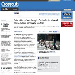 Education of Washington's students should come before corporate welfare
