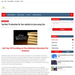 Top Most 10 education for Your websites to Learn using free