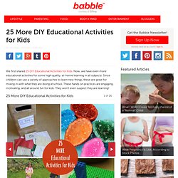 25 More DIY Educational Activities for Kids
