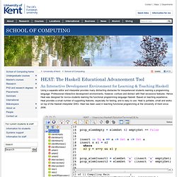 HEAT: The Haskell Educational Advancement Tool - School of Computing - University of Kent