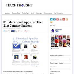 61 Educational Apps For The 21st Century Student