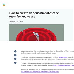 How to create an educational escape room for your class - Classcraft Blog - Resource hub for schools and districts