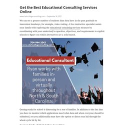 Get the Best Educational Consulting Services Online
