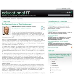 Chris Casal - The Teacher-Centered iPad Deployment