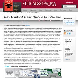 Online Educational Delivery Models: A Descriptive View (EDUCAUSE Review