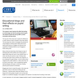 Educational blogs and their effects on pupils' writing - CfBT