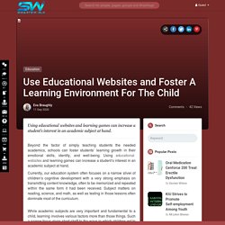 Use Educational Websites and Foster A Learning Environment For The Child