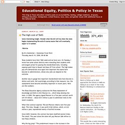 Educational Equity, Politics & Policy in Texas: The high cost of TAKS