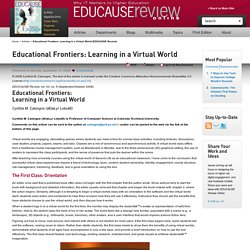 Educational Frontiers: Learning in a Virtual World