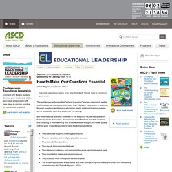 Educational Leadership:Questioning for Learning:How to Make Your Questions Essential