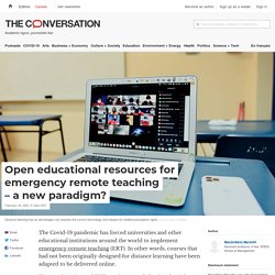 Open educational resources for emergency remote teaching – a new paradigm?