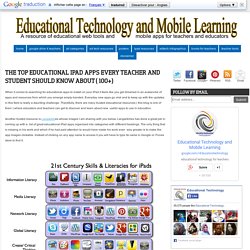The Top Educational iPad Apps Every Teacher and Student should Know about ( 100+)