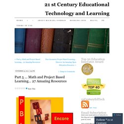 Part 5 … Math and Project Based Learning… 27 Amazing Resources