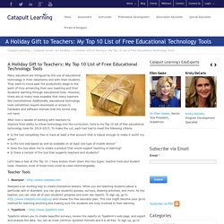 A Holiday Gift to Teachers: My Top 10 List of Free Educational Technology Tools - Catapult Learning