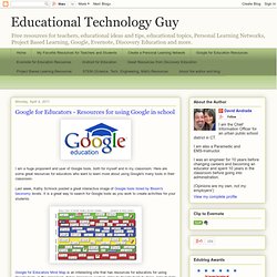 Google for Educators - Resources for using Google in school