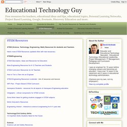 STEM (Science, Tech, Engineering, Math) Resources