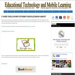 5 Web Tools Every Student Should Know about