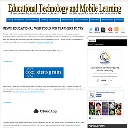 New 11 Educational Web Tools for Teachers to Try