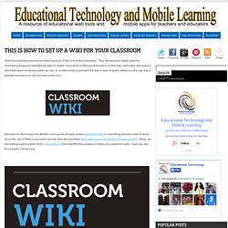 This is How to Set up A Wiki for your Classroom